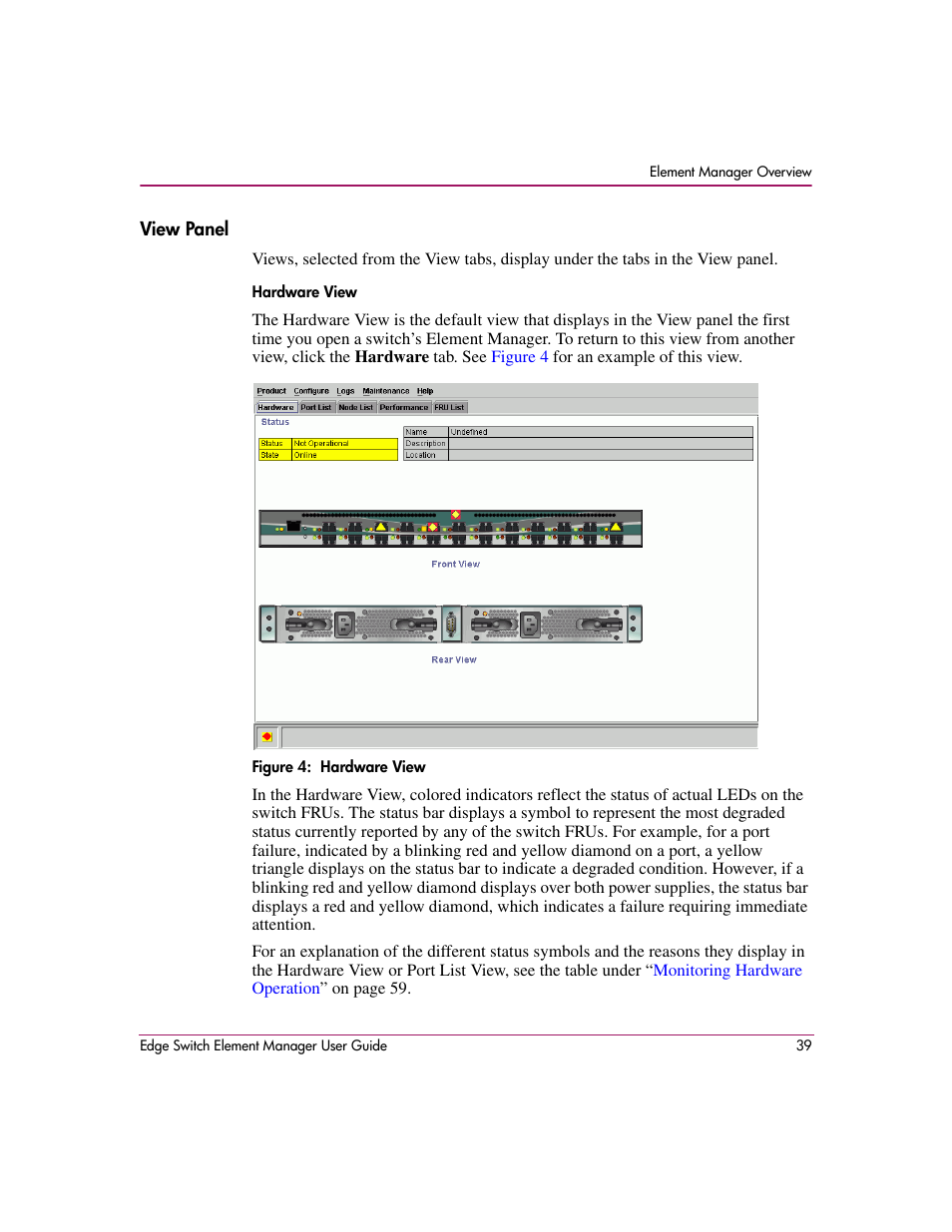 View panel, Figure 4: hardware view, 4 hardware view | HP StorageWorks 2.12 Edge Switch User Manual | Page 39 / 246