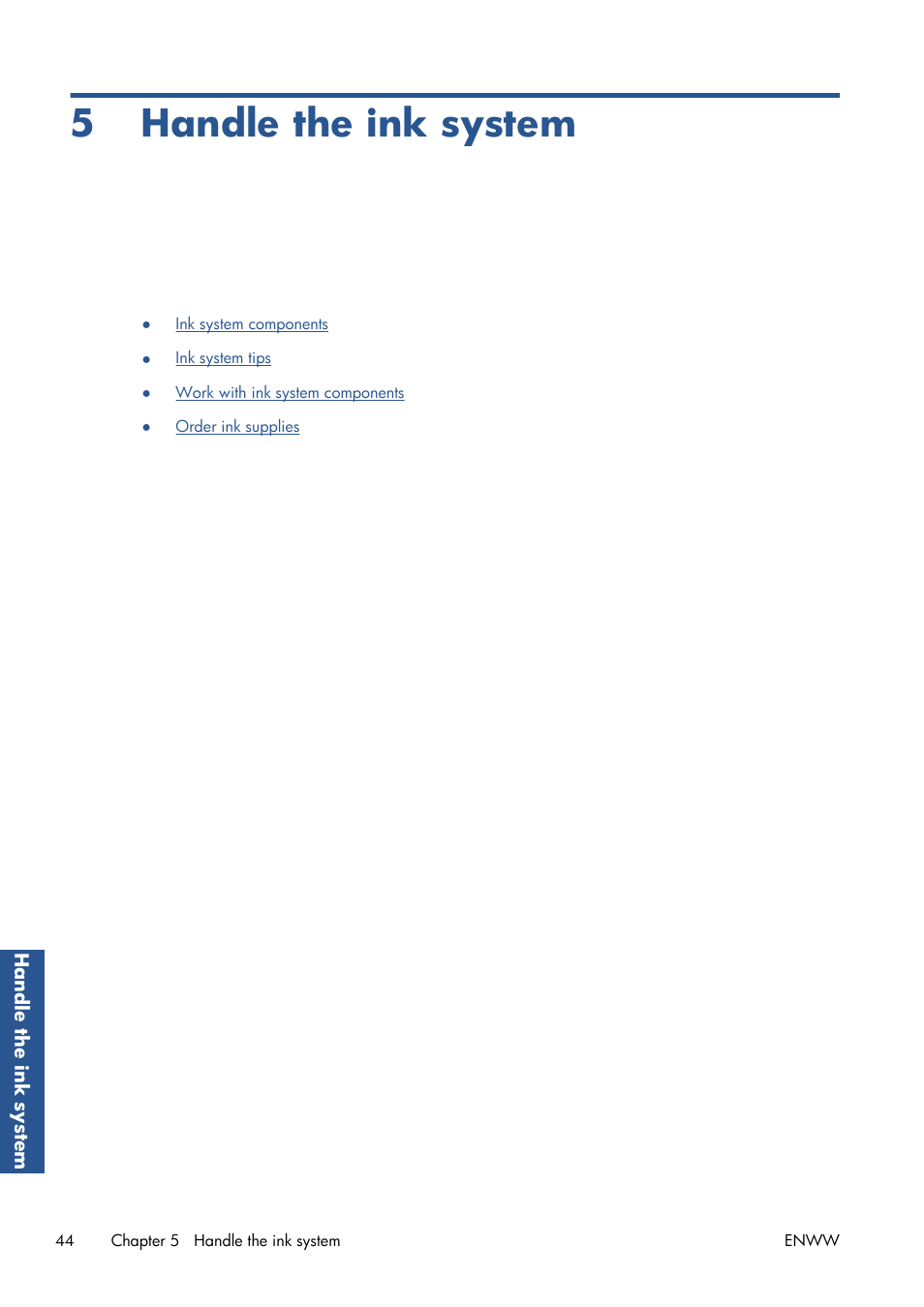 Handle the ink system, 5 handle the ink system | HP Designjet T7100 Printer series User Manual | Page 52 / 217