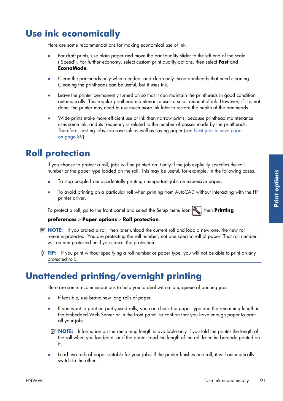Use ink economically, Roll protection, Unattended printing/overnight printing | Requested. see | HP Designjet T7100 Printer series User Manual | Page 99 / 217