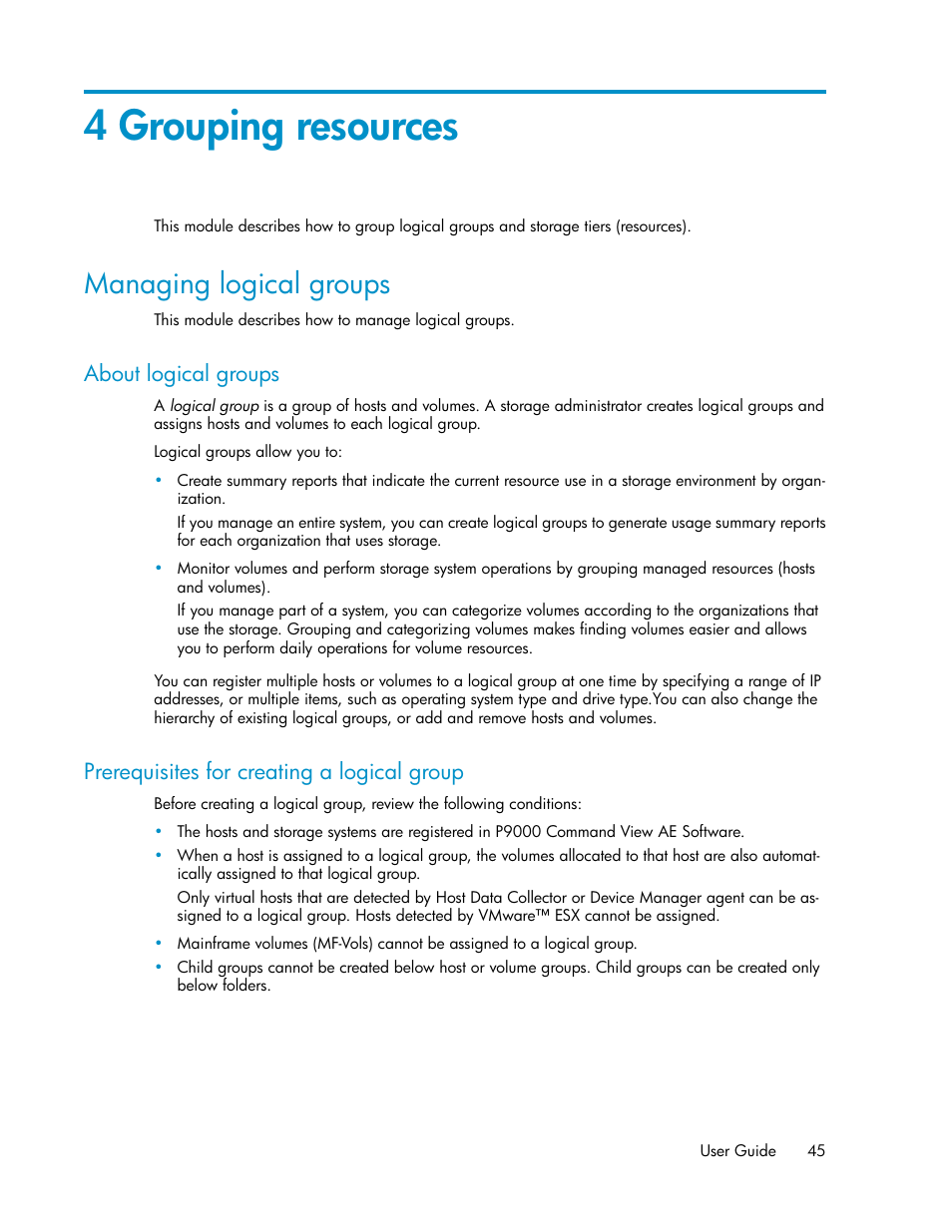 4 grouping resources, Managing logical groups, About logical groups | Prerequisites for creating a logical group, 45 prerequisites for creating a logical group | HP XP P9000 Command View Advanced Edition Software User Manual | Page 45 / 104