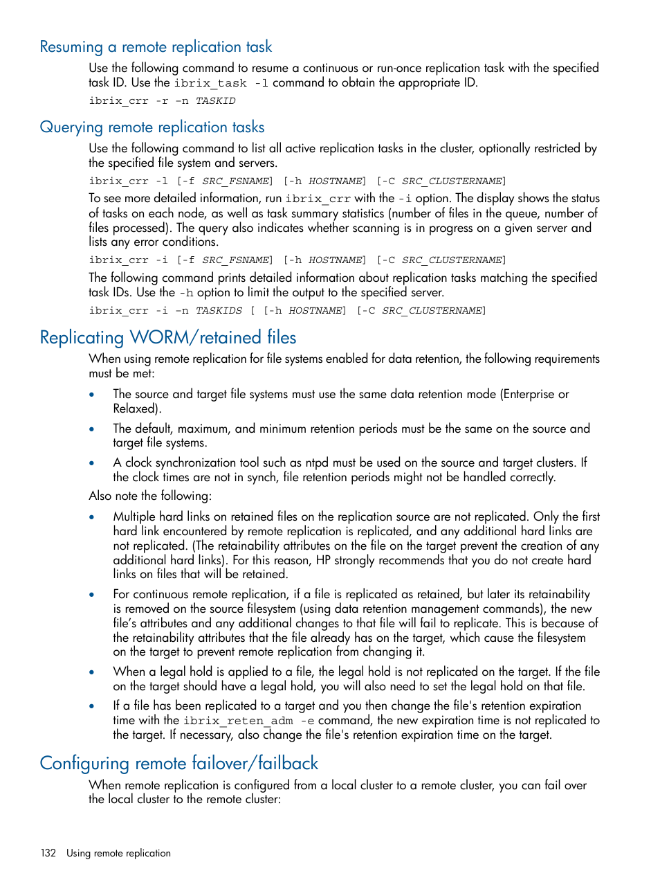 Resuming a remote replication task, Querying remote replication tasks, Replicating worm/retained files | Configuring remote failover/failback | HP StoreAll Storage User Manual | Page 132 / 209