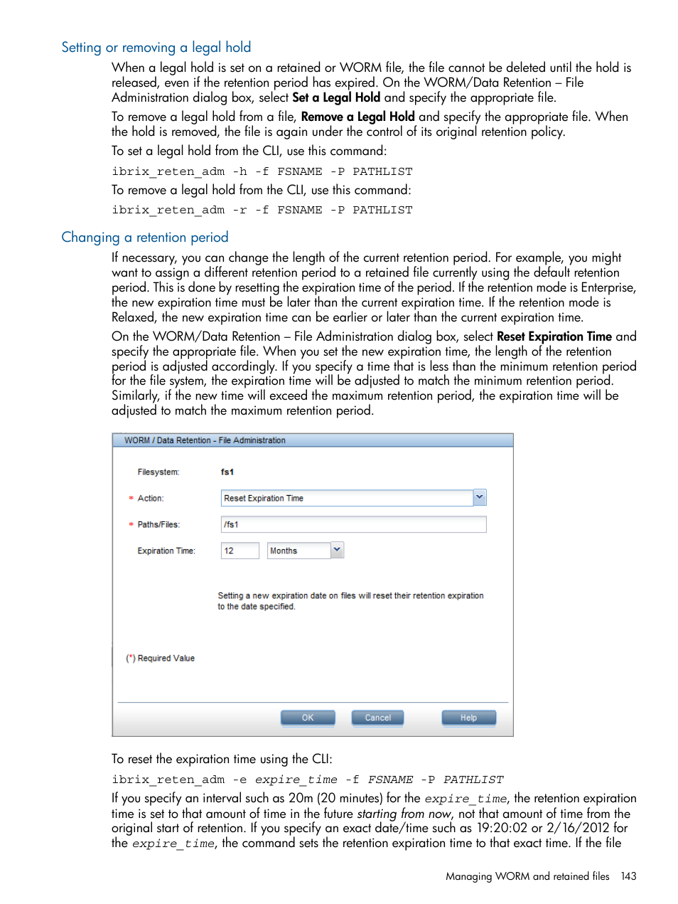 Setting or removing a legal hold, Changing a retention period | HP StoreAll Storage User Manual | Page 143 / 209