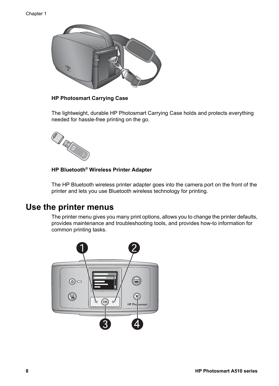 Use the printer menus | HP Photosmart A512 Compact Photo Printer User Manual | Page 11 / 66