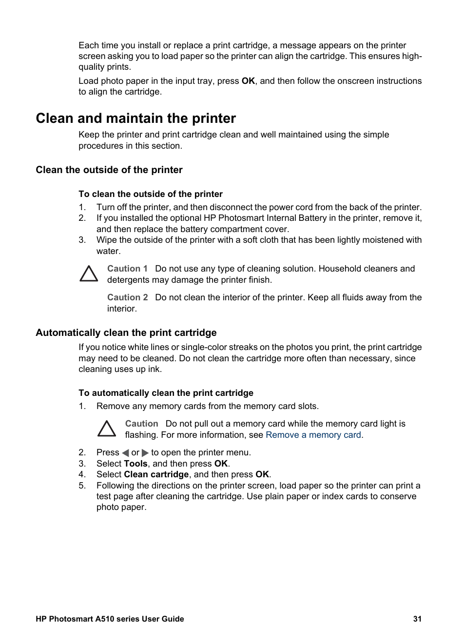 Clean and maintain the printer, Clean the outside of the printer, Automatically clean the print cartridge | HP Photosmart A512 Compact Photo Printer User Manual | Page 34 / 66