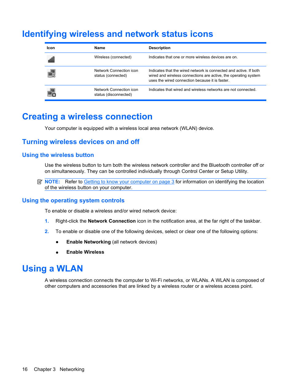 Identifying wireless and network status icons, Creating a wireless connection, Turning wireless devices on and off | Using the wireless button, Using the operating system controls, Using a wlan | HP Compaq Presario CQ56-110US Notebook PC User Manual | Page 24 / 80