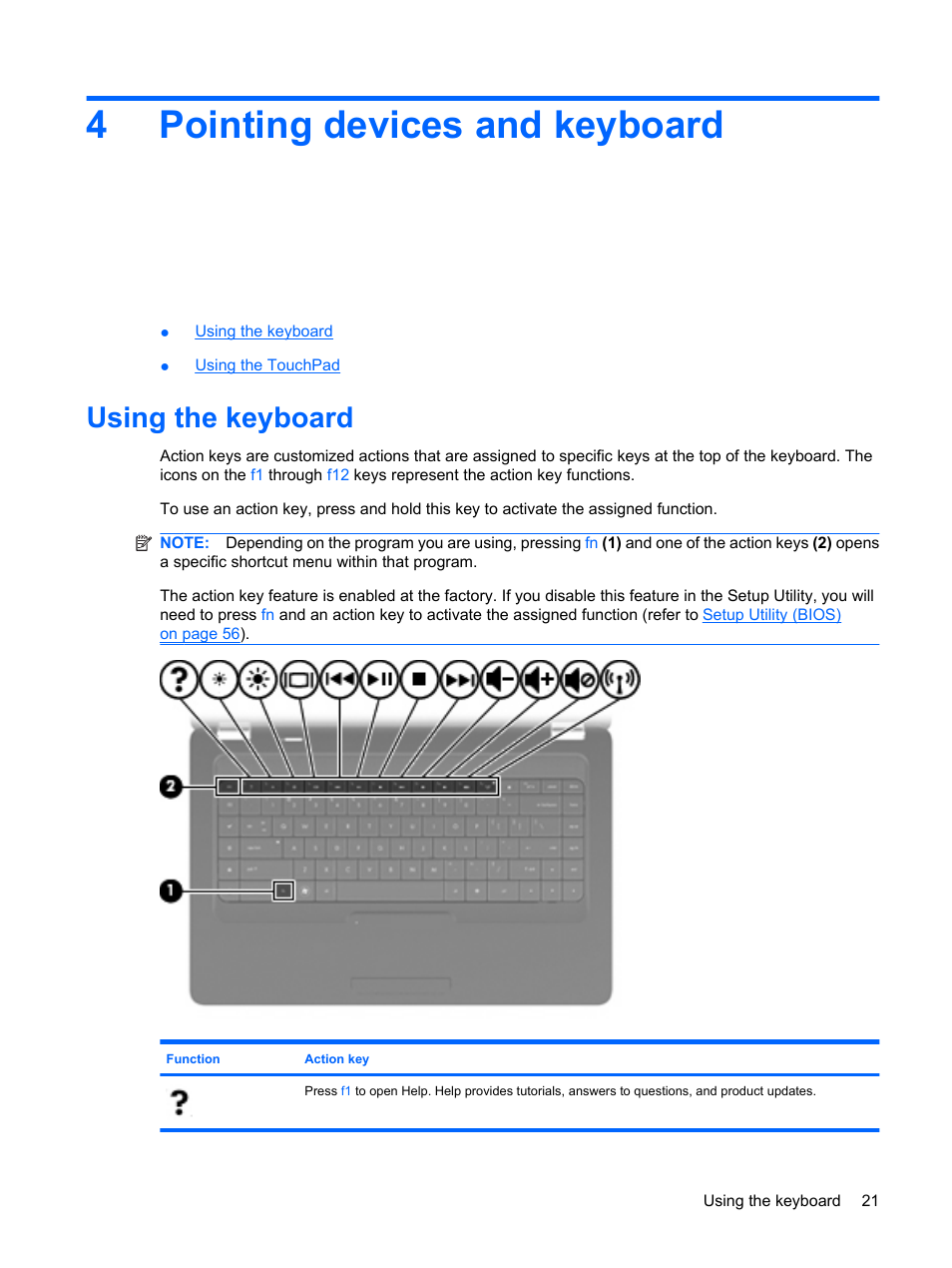 Pointing devices and keyboard, Using the keyboard, 4 pointing devices and keyboard | For additional information, 4pointing devices and keyboard | HP Compaq Presario CQ56-110US Notebook PC User Manual | Page 29 / 80