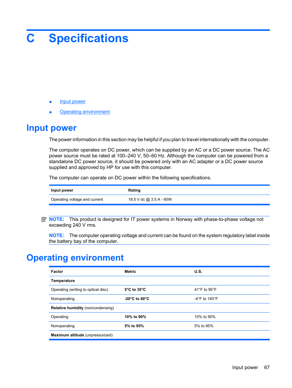 Specifications, Input power, Operating environment | Appendix c specifications, Input power operating environment, Cspecifications | HP Compaq Presario CQ56-110US Notebook PC User Manual | Page 75 / 80