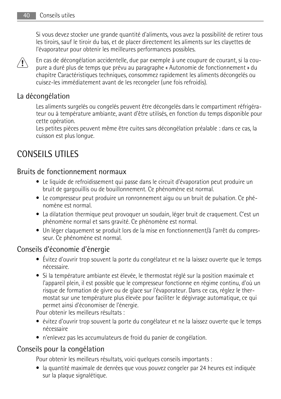 Conseils utiles, La décongélation, Bruits de fonctionnement normaux | Conseils d'économie d'énergie, Conseils pour la congélation | AEG A52200GSW0 User Manual | Page 40 / 68