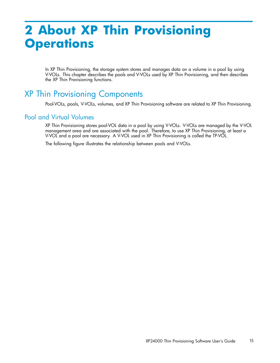 2 about xp thin provisioning operations, Xp thin provisioning components, Pool and virtual volumes | HP XP20000XP24000 Disk Array User Manual | Page 15 / 66