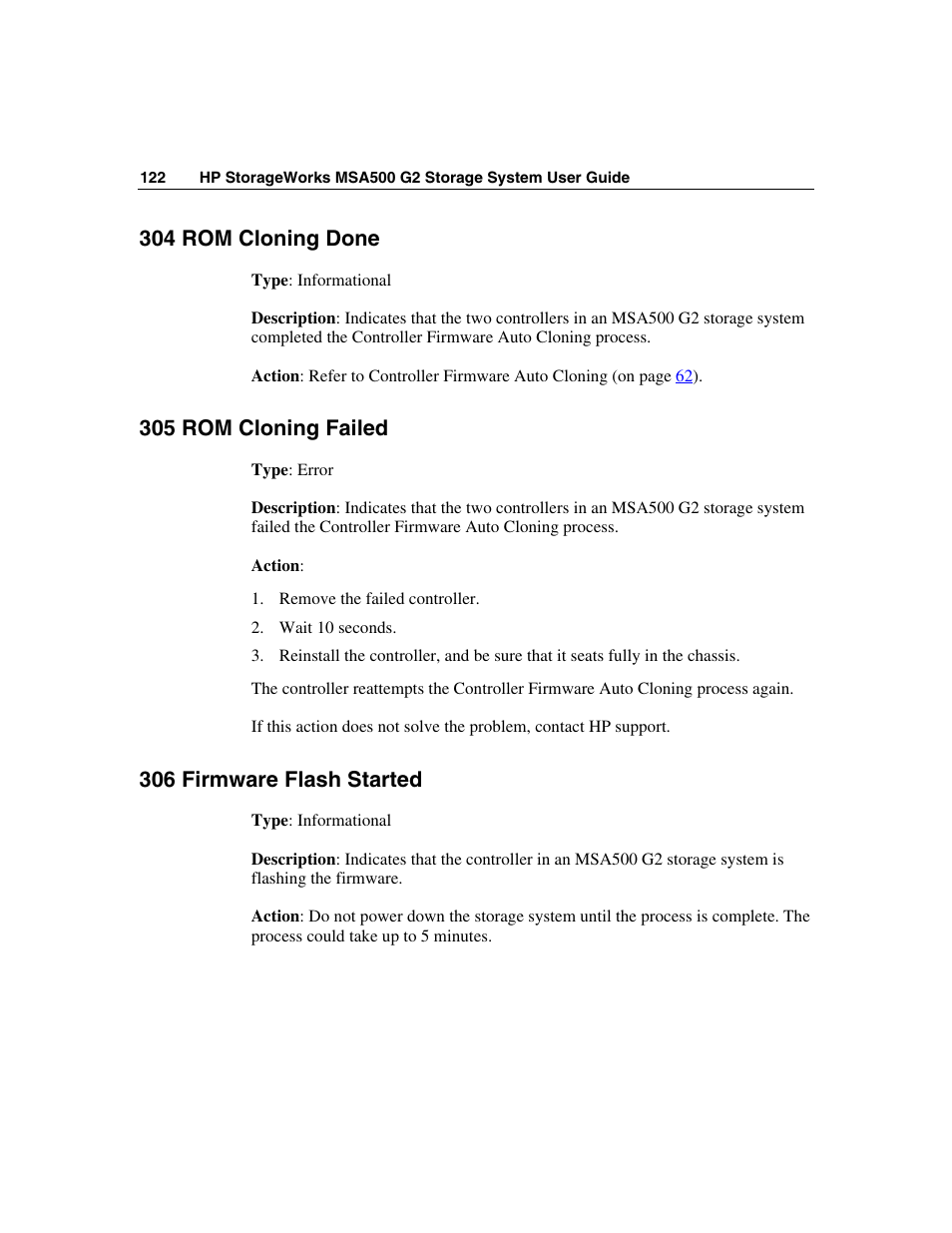 304 rom cloning done, 305 rom cloning failed, 306 firmware flash started | HP StorageWorks 500 G2 Modular Smart Array User Manual | Page 122 / 153