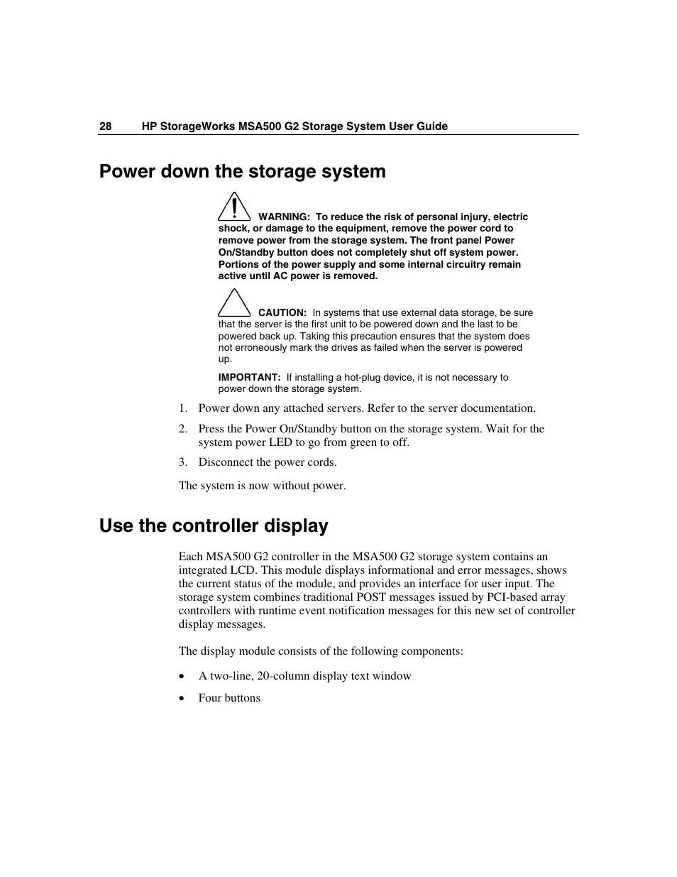 Power down the storage system, Use the controller display | HP StorageWorks 500 G2 Modular Smart Array User Manual | Page 28 / 153