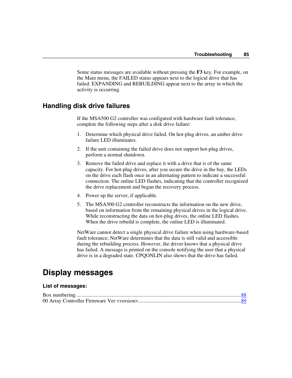 Handling disk drive failures, Display messages, S ("display messages" on | HP StorageWorks 500 G2 Modular Smart Array User Manual | Page 85 / 153