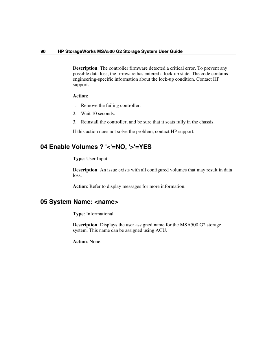 04 enable volumes ? '<'=no, '>'=yes, 05 system name: <name | HP StorageWorks 500 G2 Modular Smart Array User Manual | Page 90 / 153