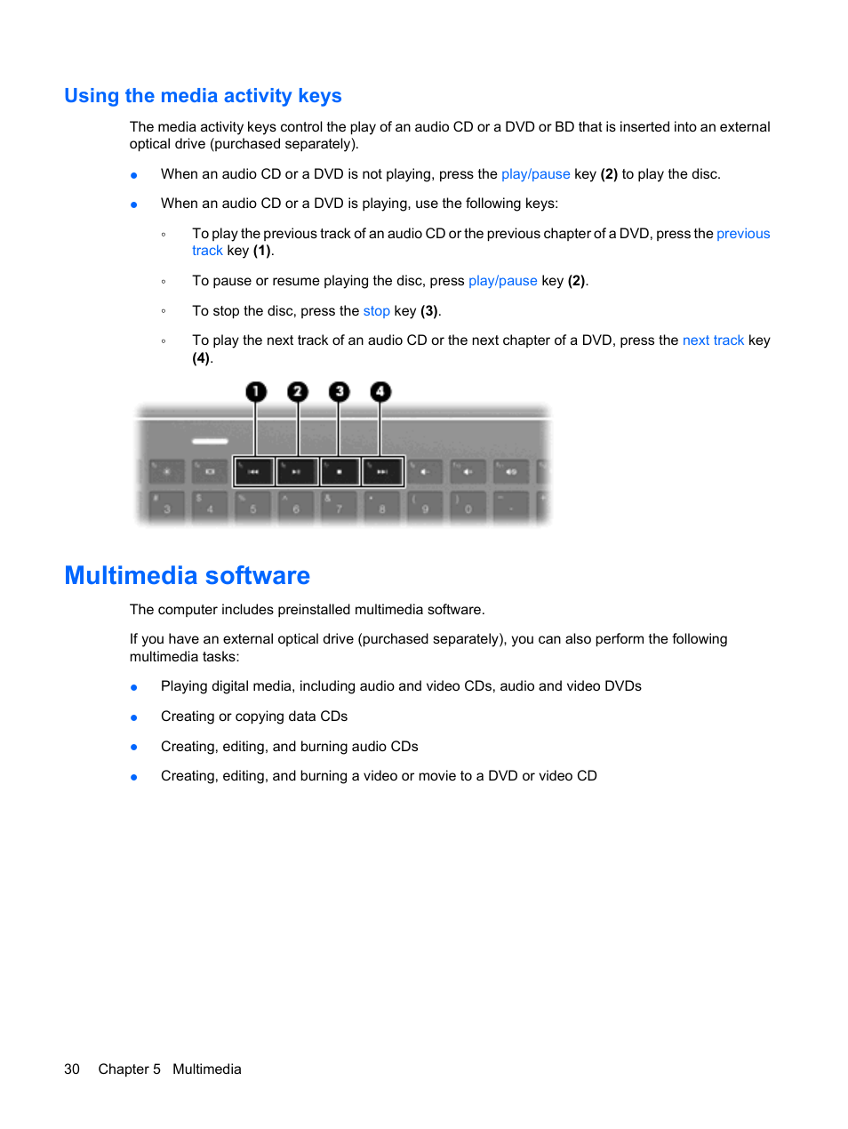 Using the media activity keys, Multimedia software | HP Envy 13t-1100 CTO Notebook PC User Manual | Page 40 / 95