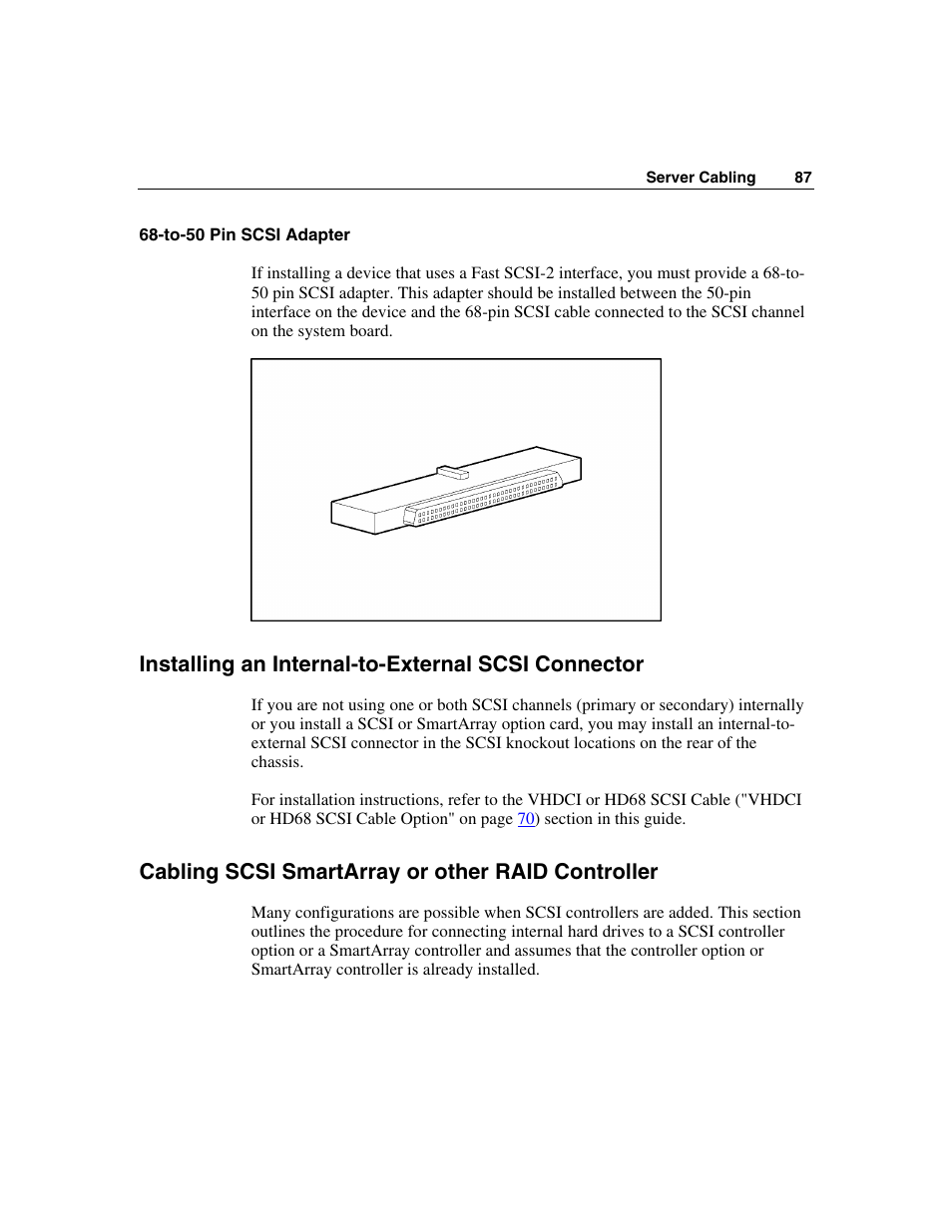 To-50 pin scsi adapter, Installing an internal-to-external scsi connector, Cabling scsi smartarray or other raid controller | Installing an internal-to- external scsi connector | HP ProLiant ML350 G4 Server User Manual | Page 87 / 156