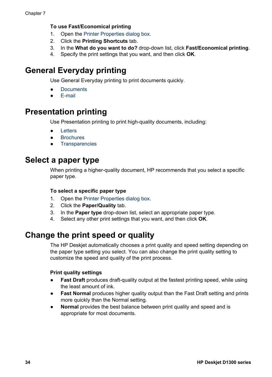 Select a paper type, Change the print speed or quality, Paper type | Print speed and quality, General everyday printing, Presentation printing | HP Deskjet D1341 Printer User Manual | Page 36 / 80