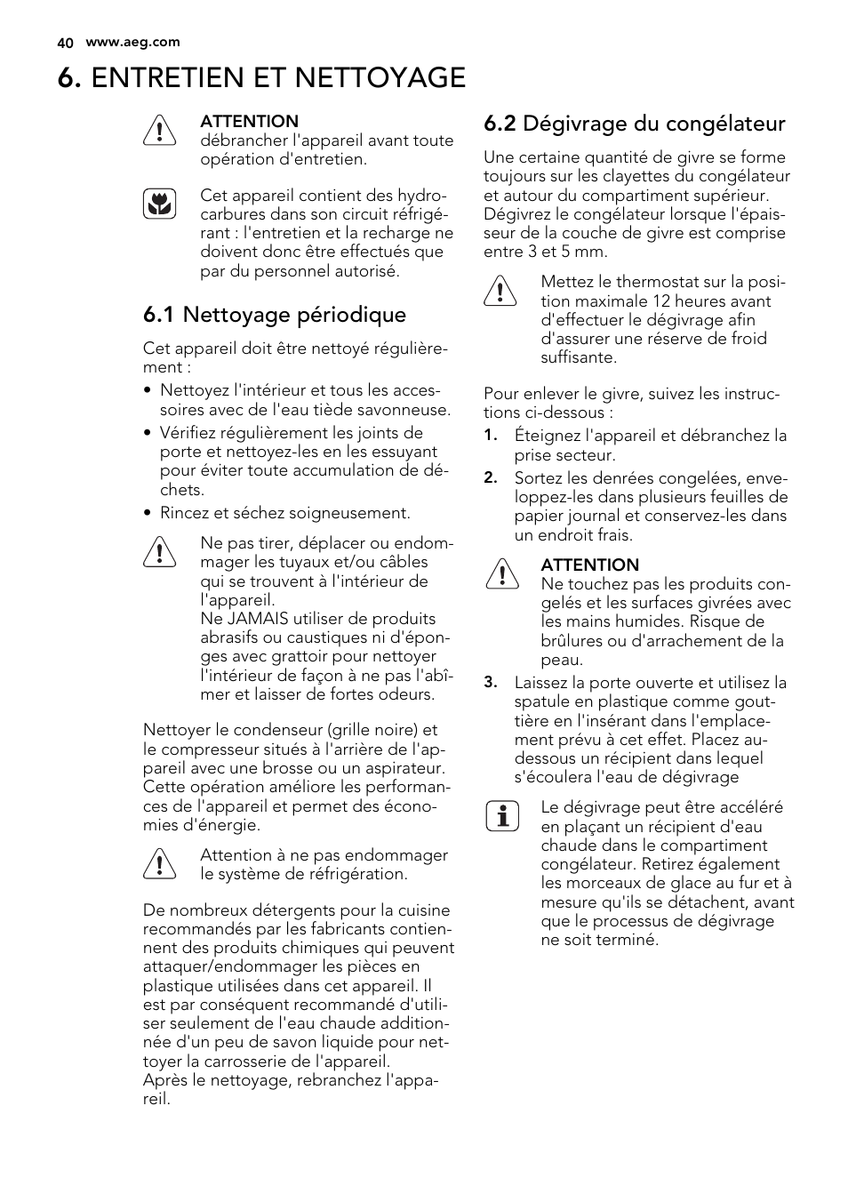 Entretien et nettoyage, 1 nettoyage périodique, 2 dégivrage du congélateur | AEG A51100TSW0 User Manual | Page 40 / 68