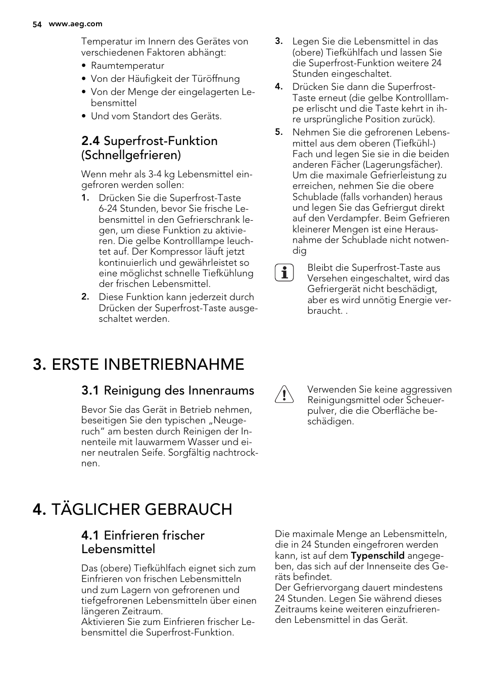 Erste inbetriebnahme, Täglicher gebrauch, 4 superfrost-funktion (schnellgefrieren) | 1 reinigung des innenraums, 1 einfrieren frischer lebensmittel | AEG A51100TSW0 User Manual | Page 54 / 68