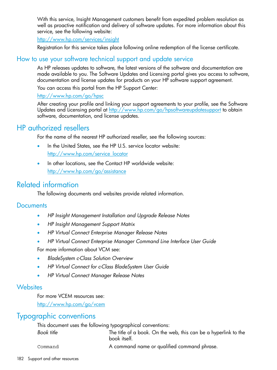 Hp authorized resellers, Related information, Documents | Websites, Typographic conventions, Hp authorized resellers related information, Documents websites | HP Virtual Connect Enterprise Manager Software User Manual | Page 182 / 195