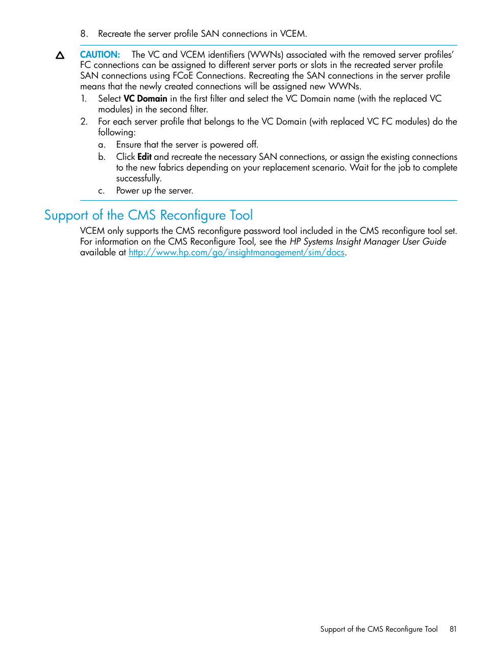 Support of the cms reconfigure tool | HP Virtual Connect Enterprise Manager Software User Manual | Page 81 / 195