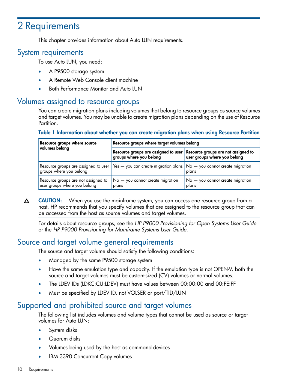 2 requirements, System requirements, Volumes assigned to resource groups | Source and target volume general requirements, Supported and prohibited source and target volumes | HP XP P9000 Auto LUN Software User Manual | Page 10 / 66