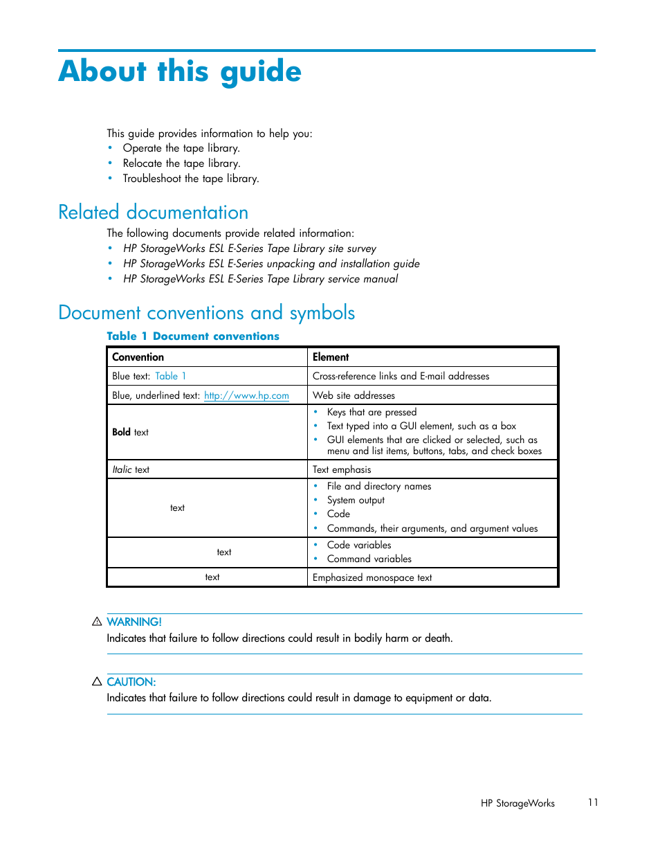 About this guide, Related documentation, Document conventions and symbols | 1 document conventions | HP ESL E-series Tape Libraries User Manual | Page 11 / 141