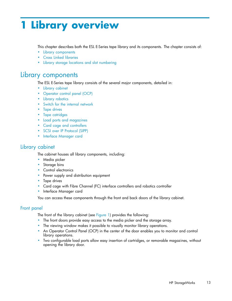 1 library overview, Library components, Library cabinet | Front panel | HP ESL E-series Tape Libraries User Manual | Page 13 / 141