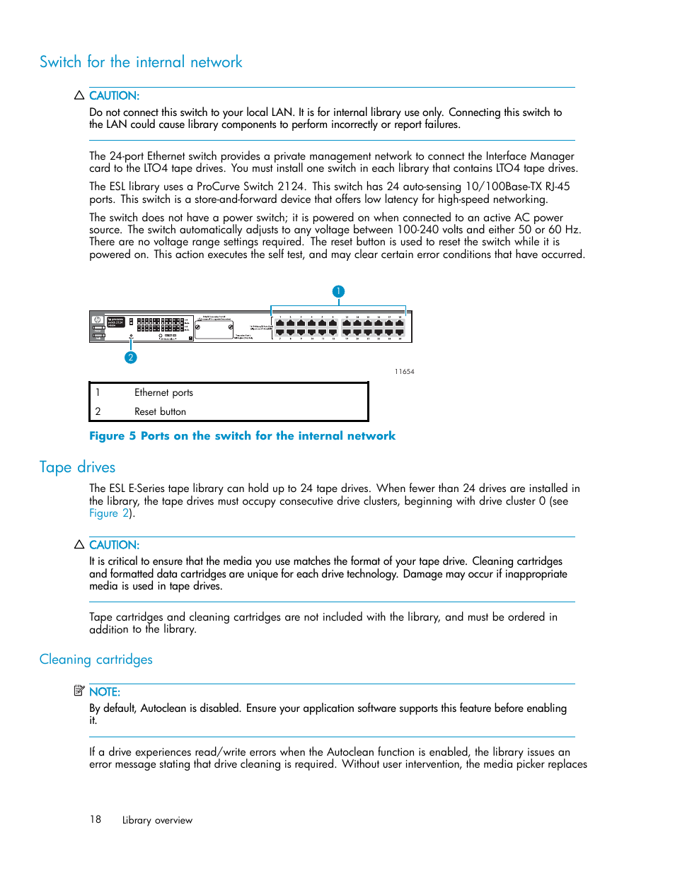 Switch for the internal network, Tape drives, Cleaning cartridges | 5 ports on the switch for the internal network | HP ESL E-series Tape Libraries User Manual | Page 18 / 141