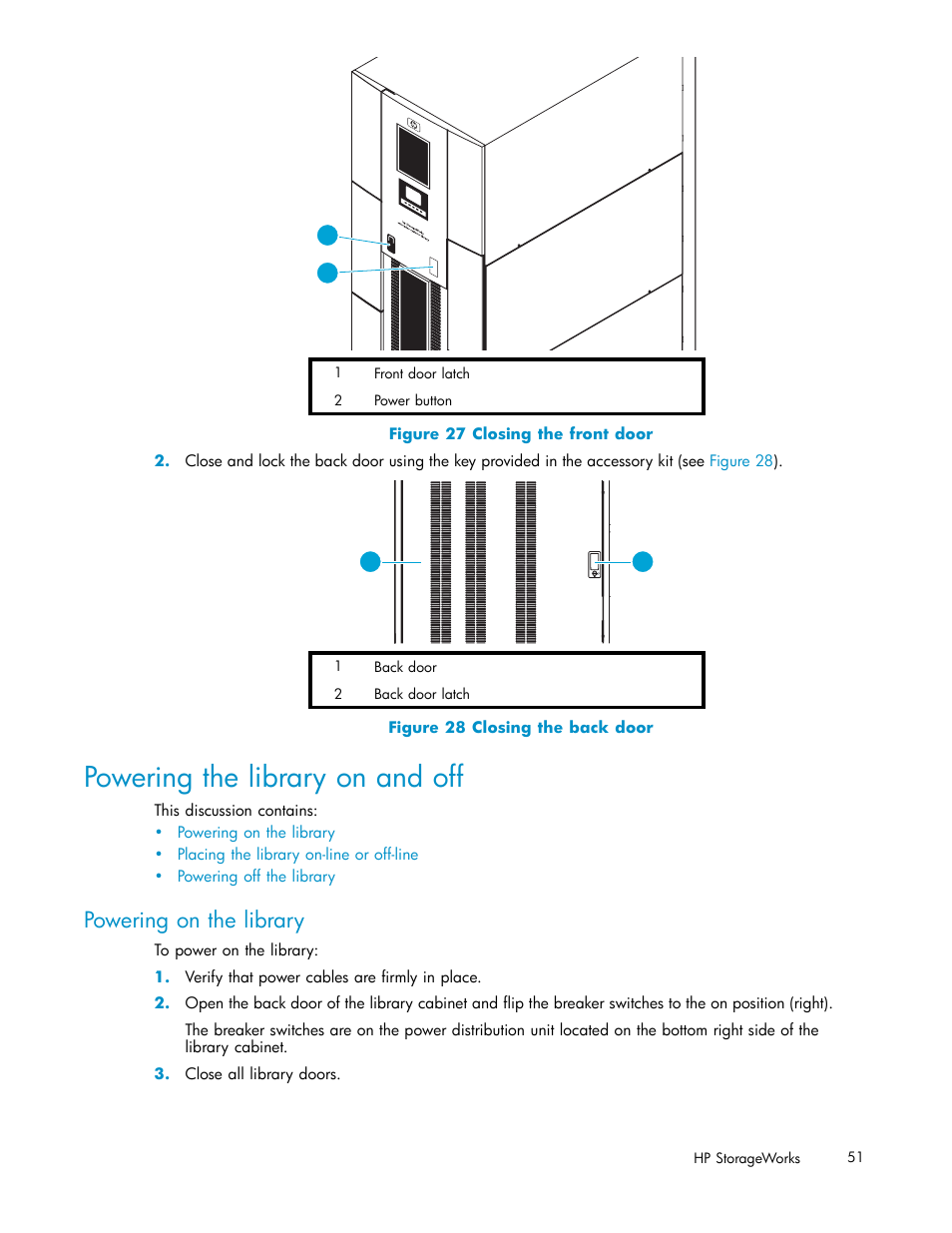 Powering the library on and off, Powering on the library, 27 closing the front door | 28 closing the back door | HP ESL E-series Tape Libraries User Manual | Page 51 / 141