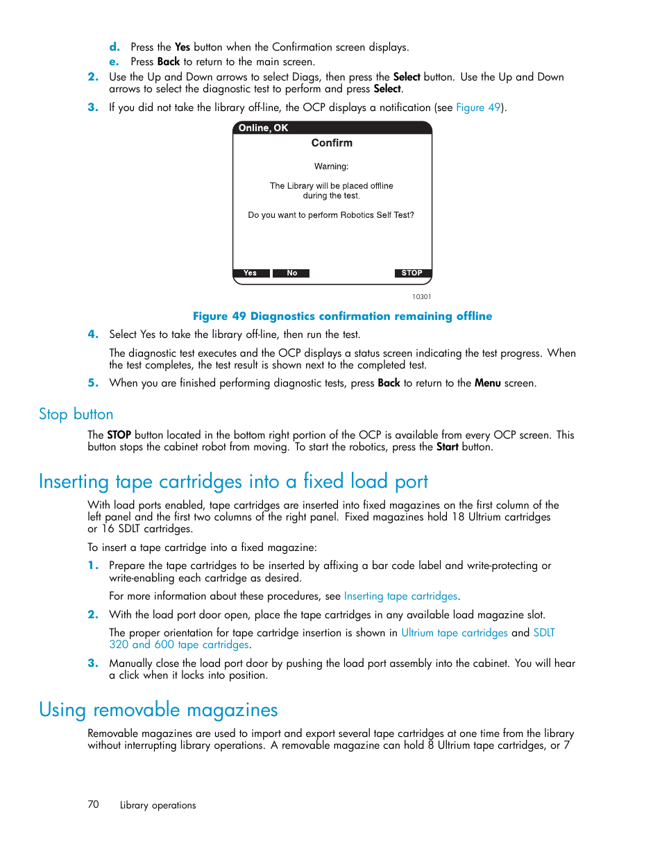 Stop button, Inserting tape cartridges into a fixed load port, Using removable magazines | 49 diagnostics confirmation remaining offline | HP ESL E-series Tape Libraries User Manual | Page 70 / 141