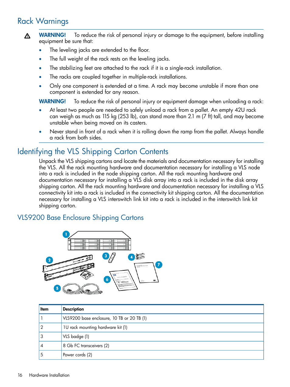 Rack warnings, Identifying the vls shipping carton contents, Vls9200 base enclosure shipping cartons | HP 9000 Virtual Library System User Manual | Page 16 / 258