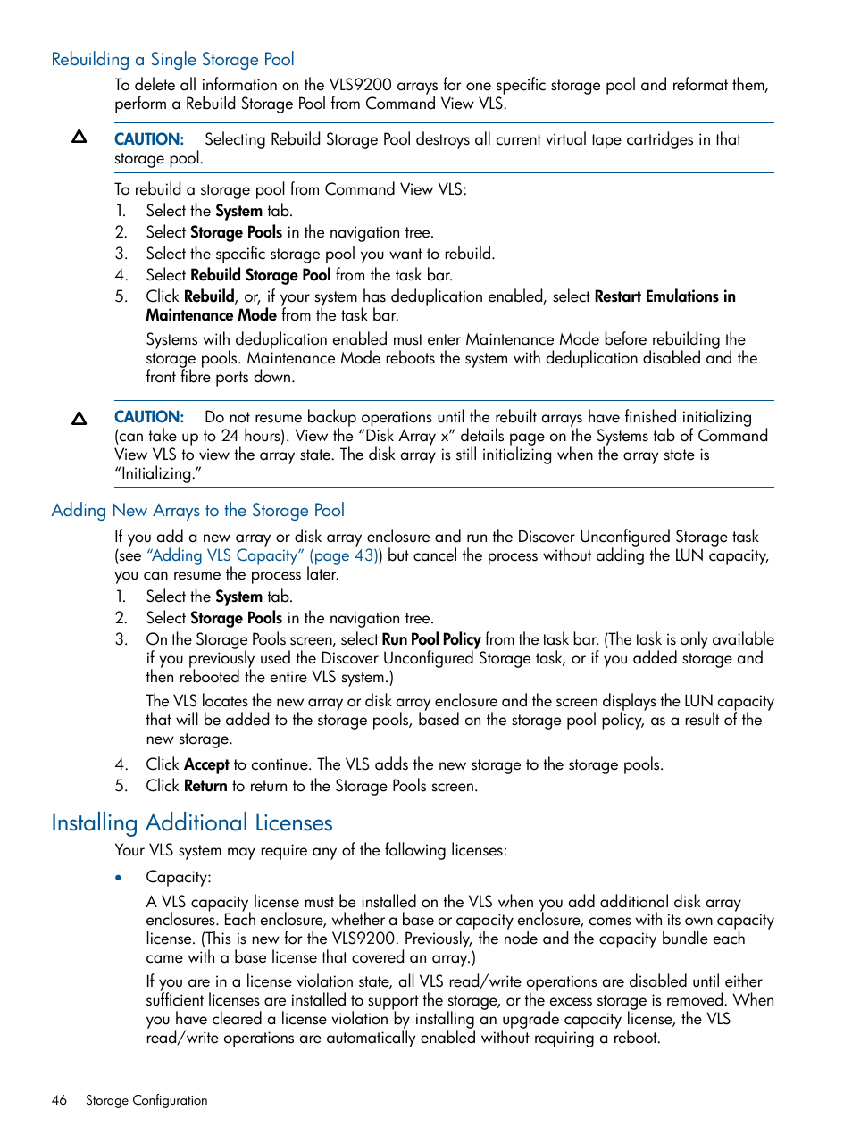 Rebuilding a single storage pool, Adding new arrays to the storage pool, Installing additional licenses | Adding new arrays to the storage | HP 9000 Virtual Library System User Manual | Page 46 / 258