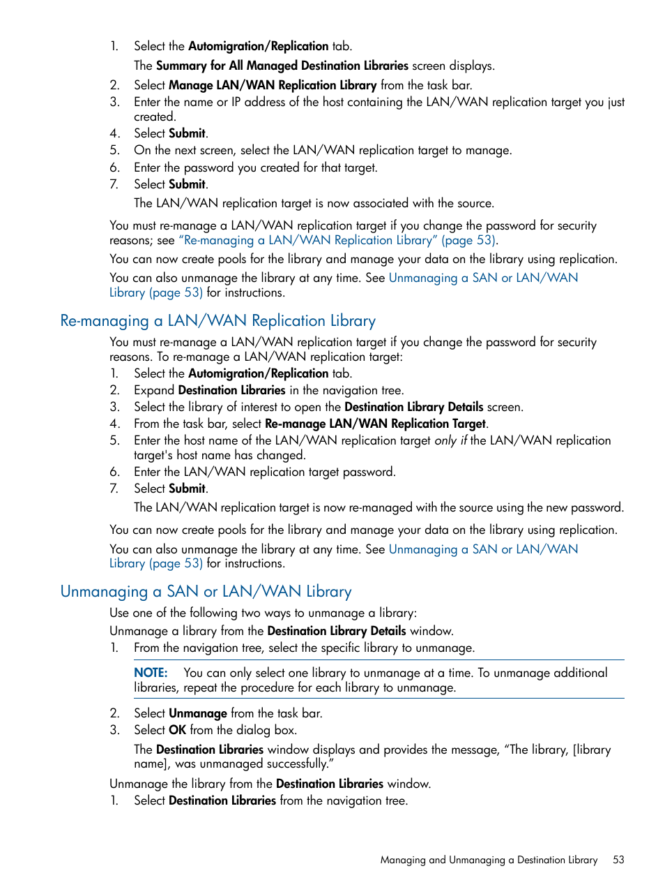 Re-managing a lan/wan replication library, Unmanaging a san or lan/wan library, Unmanaging a san or lan/wan | HP 9000 Virtual Library System User Manual | Page 53 / 258