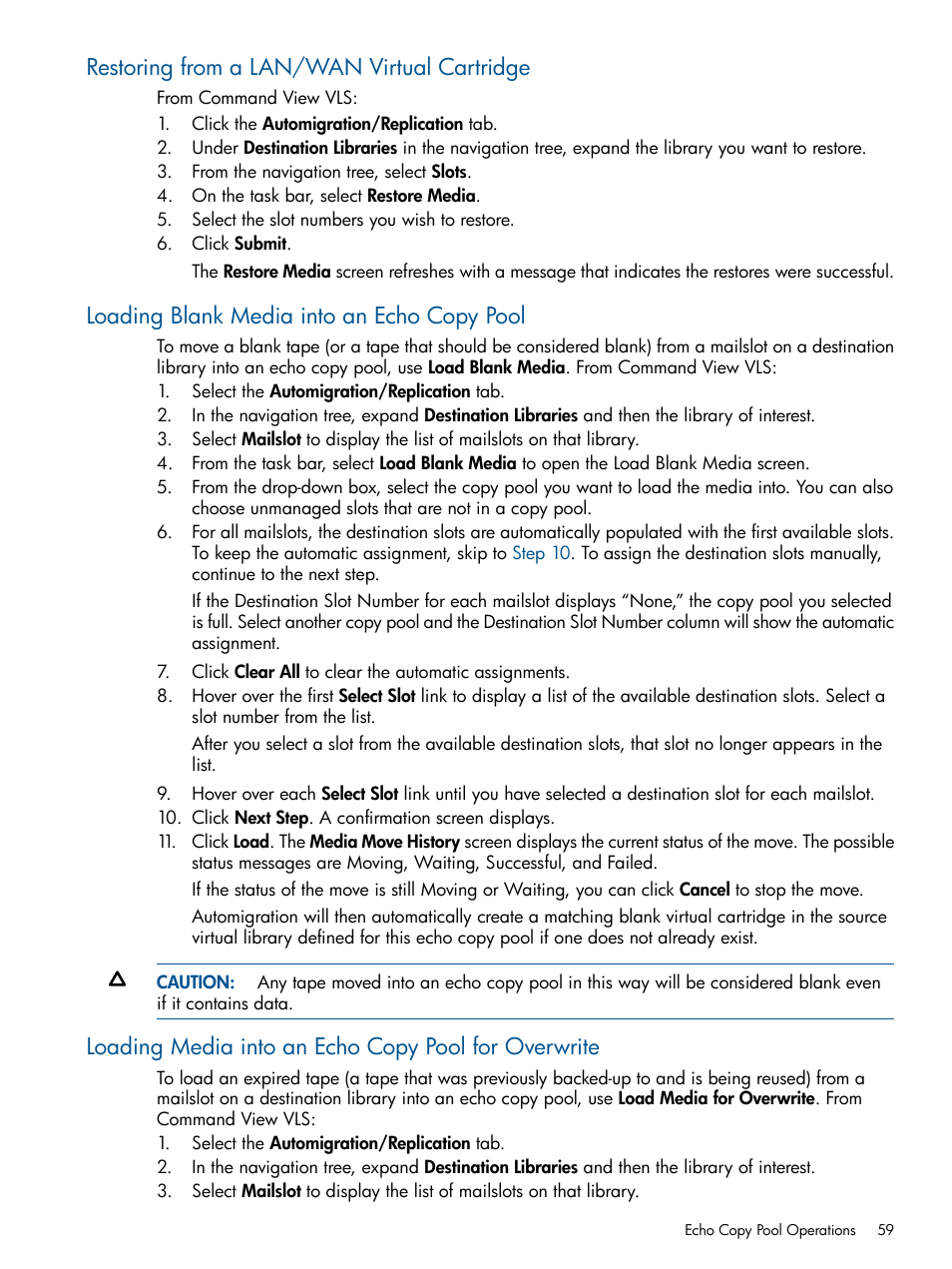 Restoring from a lan/wan virtual cartridge, Loading blank media into an echo copy pool, Loading media into an echo copy pool for overwrite | HP 9000 Virtual Library System User Manual | Page 59 / 258