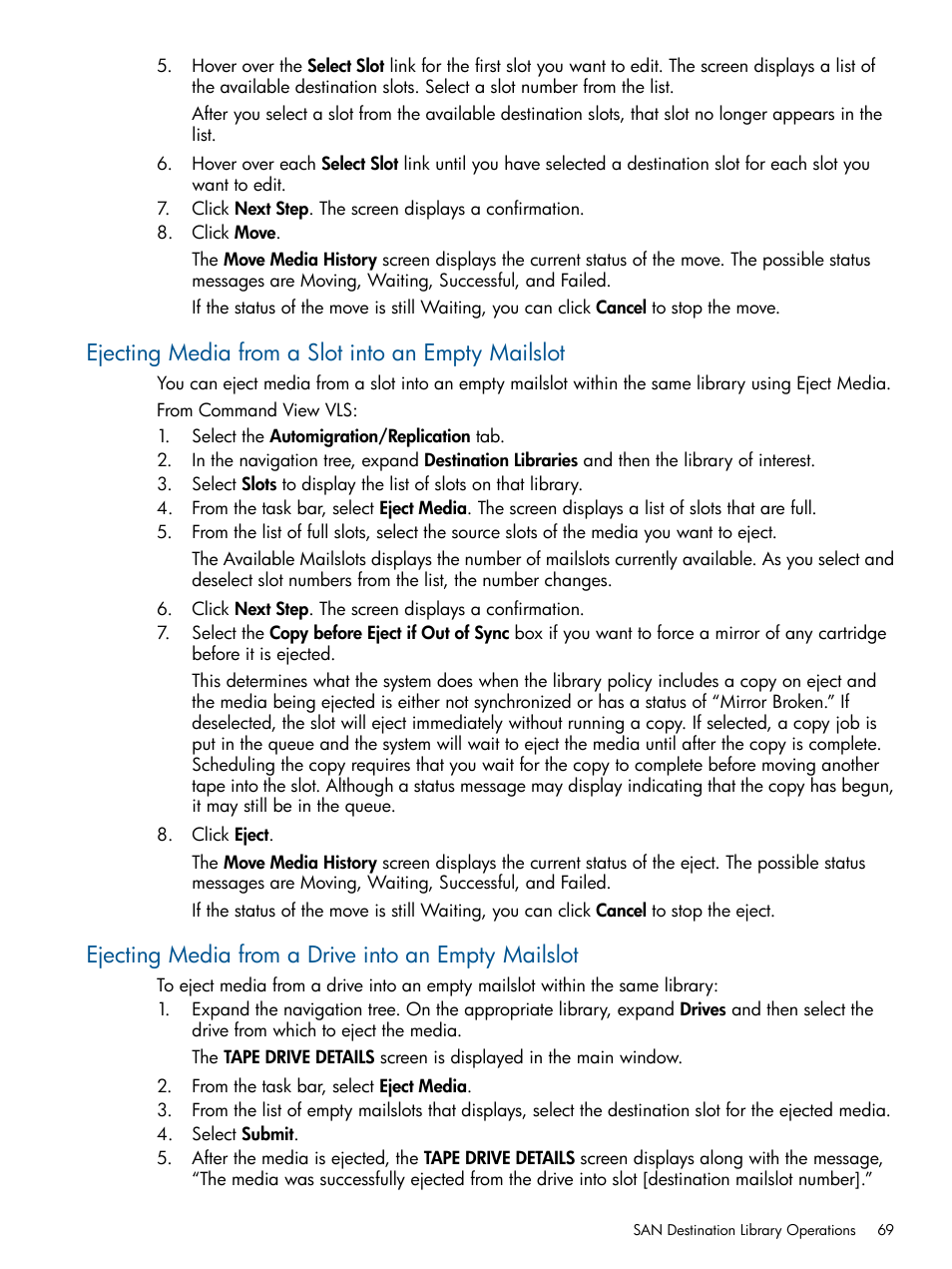 Ejecting media from a slot into an empty mailslot, Ejecting media from a drive into an empty mailslot | HP 9000 Virtual Library System User Manual | Page 69 / 258
