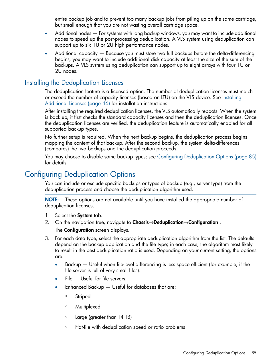 Installing the deduplication licenses, Configuring deduplication options | HP 9000 Virtual Library System User Manual | Page 85 / 258