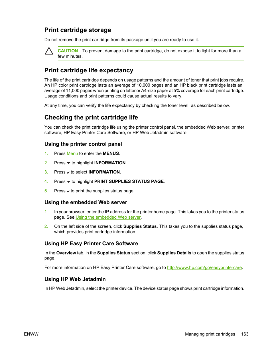 Print cartridge storage, Print cartridge life expectancy, Checking the print cartridge life | Using the printer control panel, Using the embedded web server, Using hp easy printer care software, Using hp web jetadmin | HP Color LaserJet 4700 Printer series User Manual | Page 179 / 330