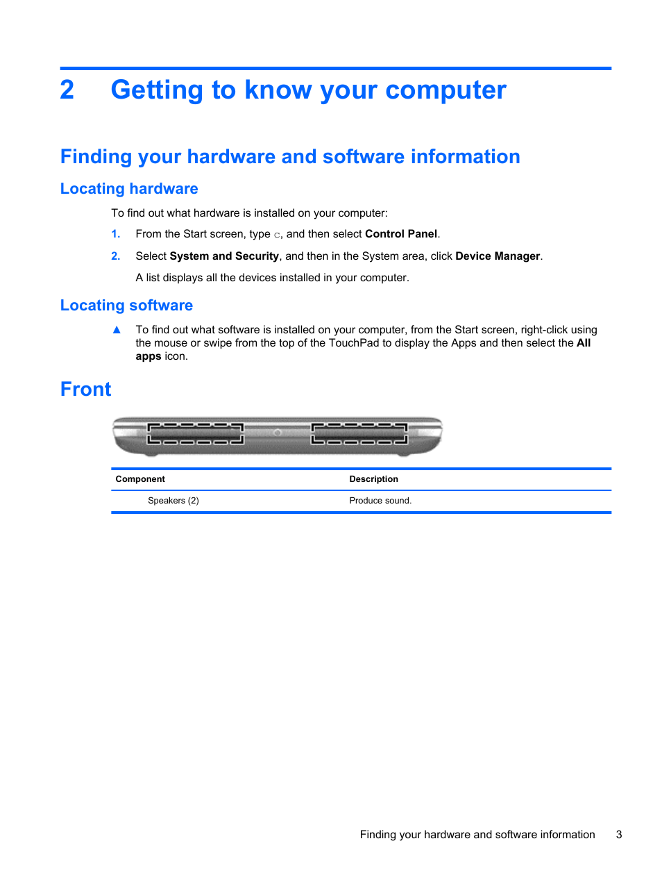 Getting to know your computer, Finding your hardware and software information, Locating hardware | Locating software, Front, 2 getting to know your computer, Locating hardware locating software, 2getting to know your computer | HP Pavilion dm1z-4300 CTO Notebook PC User Manual | Page 13 / 86