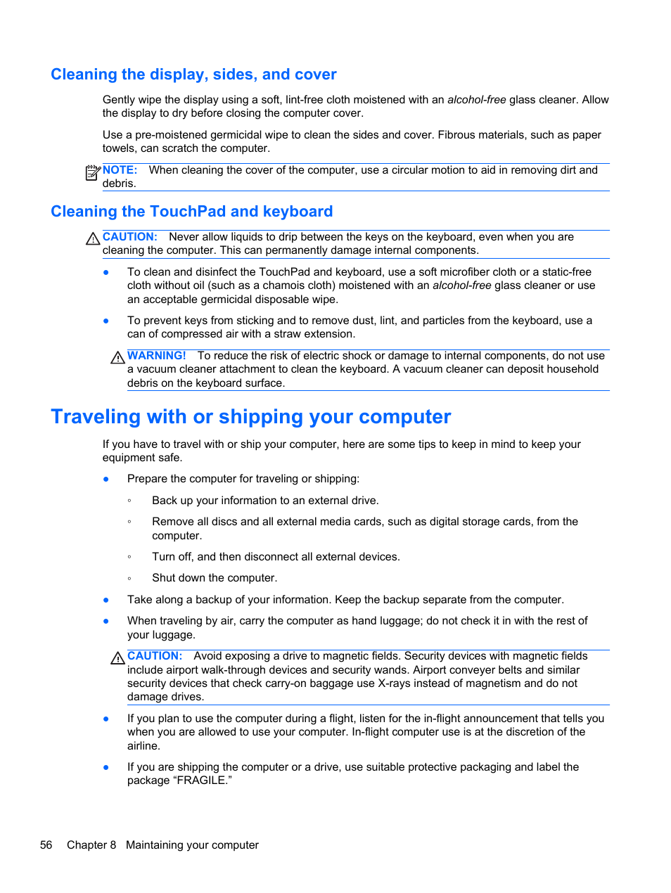 Cleaning the display, sides, and cover, Cleaning the touchpad and keyboard, Traveling with or shipping your computer | HP Pavilion dm1z-4300 CTO Notebook PC User Manual | Page 66 / 86