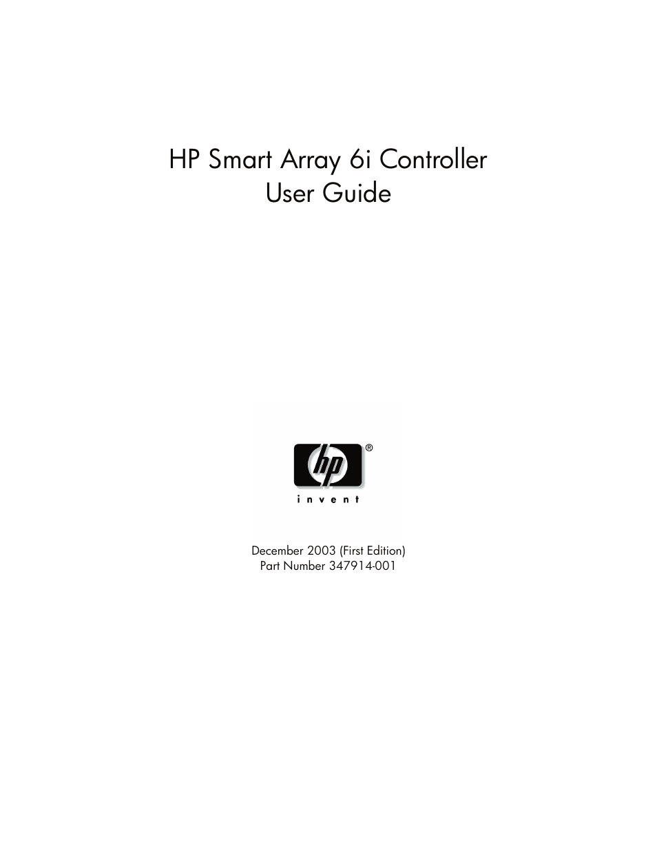 HP Smart Array 6i Controller and 128MB BBWC User Manual | 56 pages
