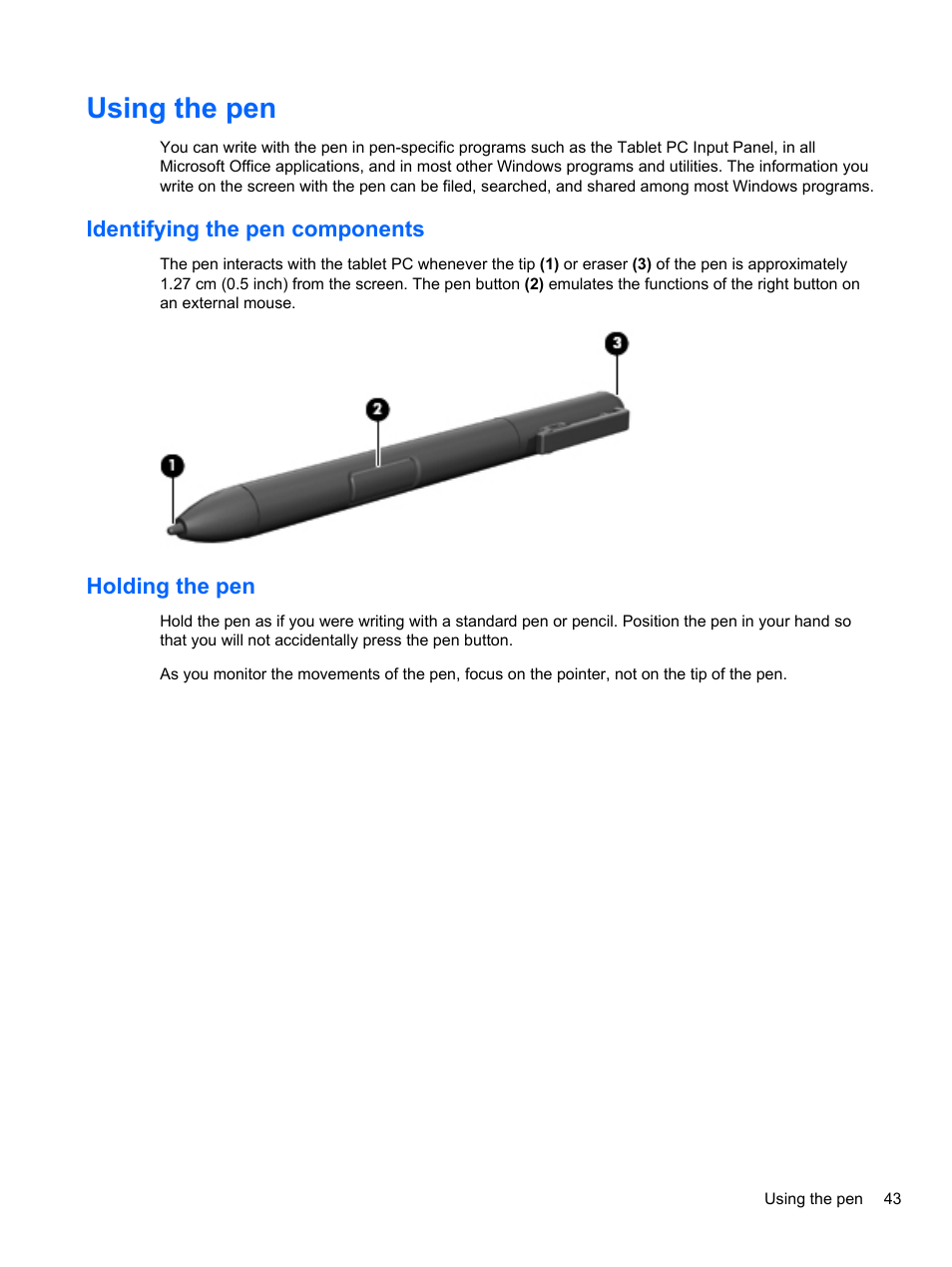Using the pen, Identifying the pen components, Holding the pen | Identifying the pen components holding the pen | HP EliteBook 2740p Tablet-PC User Manual | Page 55 / 179