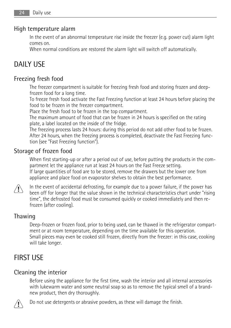 Daily use, First use, High temperature alarm | Freezing fresh food, Storage of frozen food, Thawing, Cleaning the interior | AEG A42200GSW0 User Manual | Page 24 / 68
