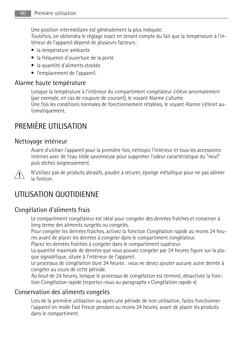 Première utilisation, Utilisation quotidienne, Alarme haute température | Nettoyage intérieur, Congélation d'aliments frais, Conservation des aliments congelés | AEG A42200GSW0 User Manual | Page 40 / 68