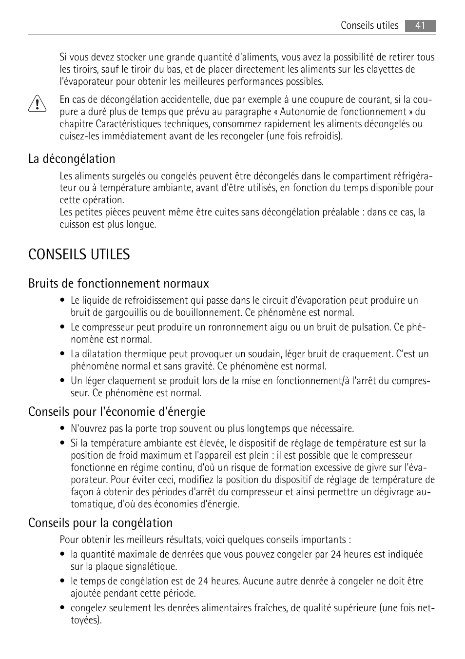 Conseils utiles, La décongélation, Bruits de fonctionnement normaux | Conseils pour l'économie d'énergie, Conseils pour la congélation | AEG A42200GSW0 User Manual | Page 41 / 68