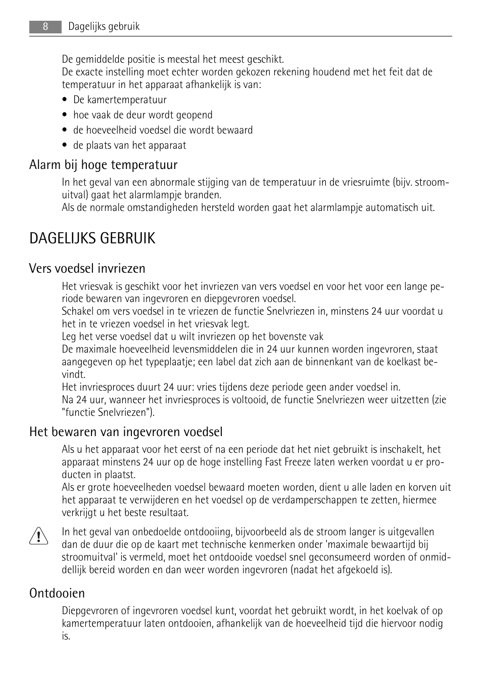 Dagelijks gebruik, Alarm bij hoge temperatuur, Vers voedsel invriezen | Het bewaren van ingevroren voedsel, Ontdooien | AEG A42200GSW0 User Manual | Page 8 / 68