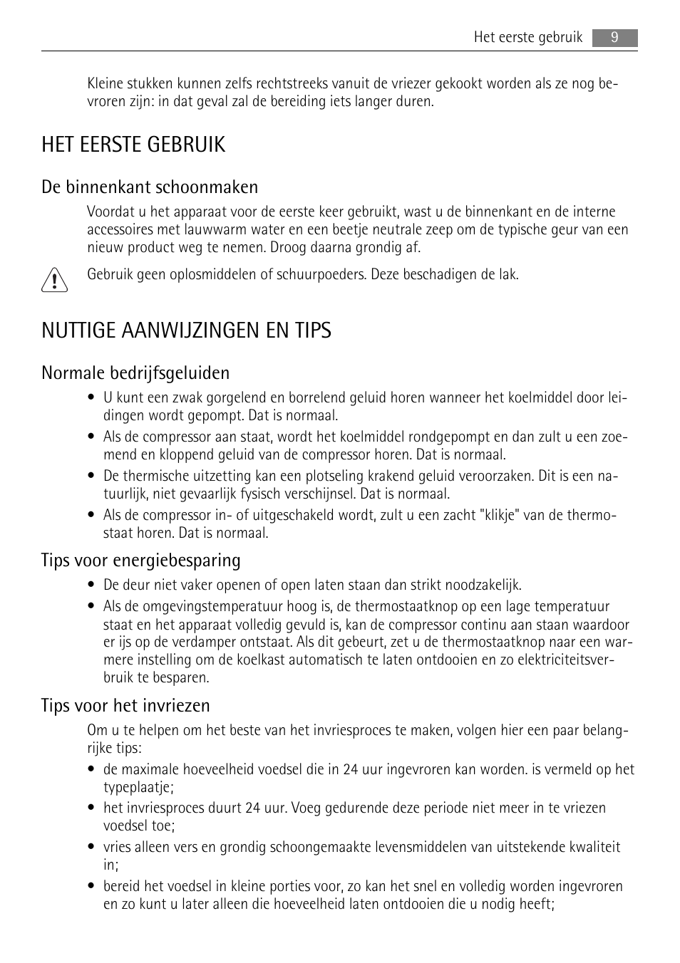 Het eerste gebruik, Nuttige aanwijzingen en tips, De binnenkant schoonmaken | Normale bedrijfsgeluiden, Tips voor energiebesparing, Tips voor het invriezen | AEG A42200GSW0 User Manual | Page 9 / 68