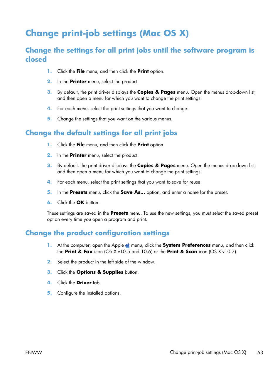 Change print-job settings (mac os x), Change the default settings for all print jobs, Change the product configuration settings | HP LaserJet Enterprise 700 Printer M712 series User Manual | Page 73 / 186