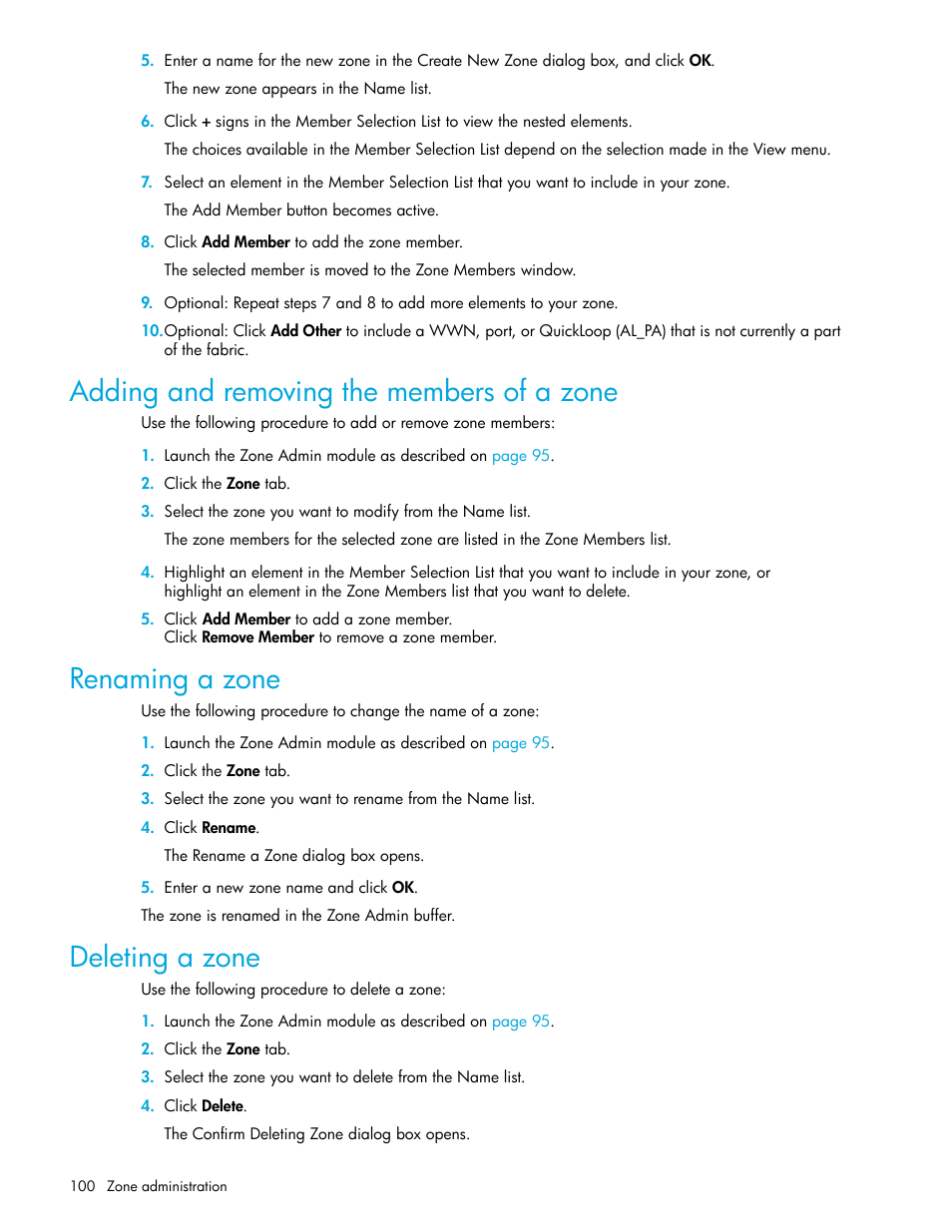Adding and removing the members of a zone, Renaming a zone, Deleting a zone | HP Brocade 4Gb SAN Switch for HP BladeSystem c-Class User Manual | Page 100 / 160