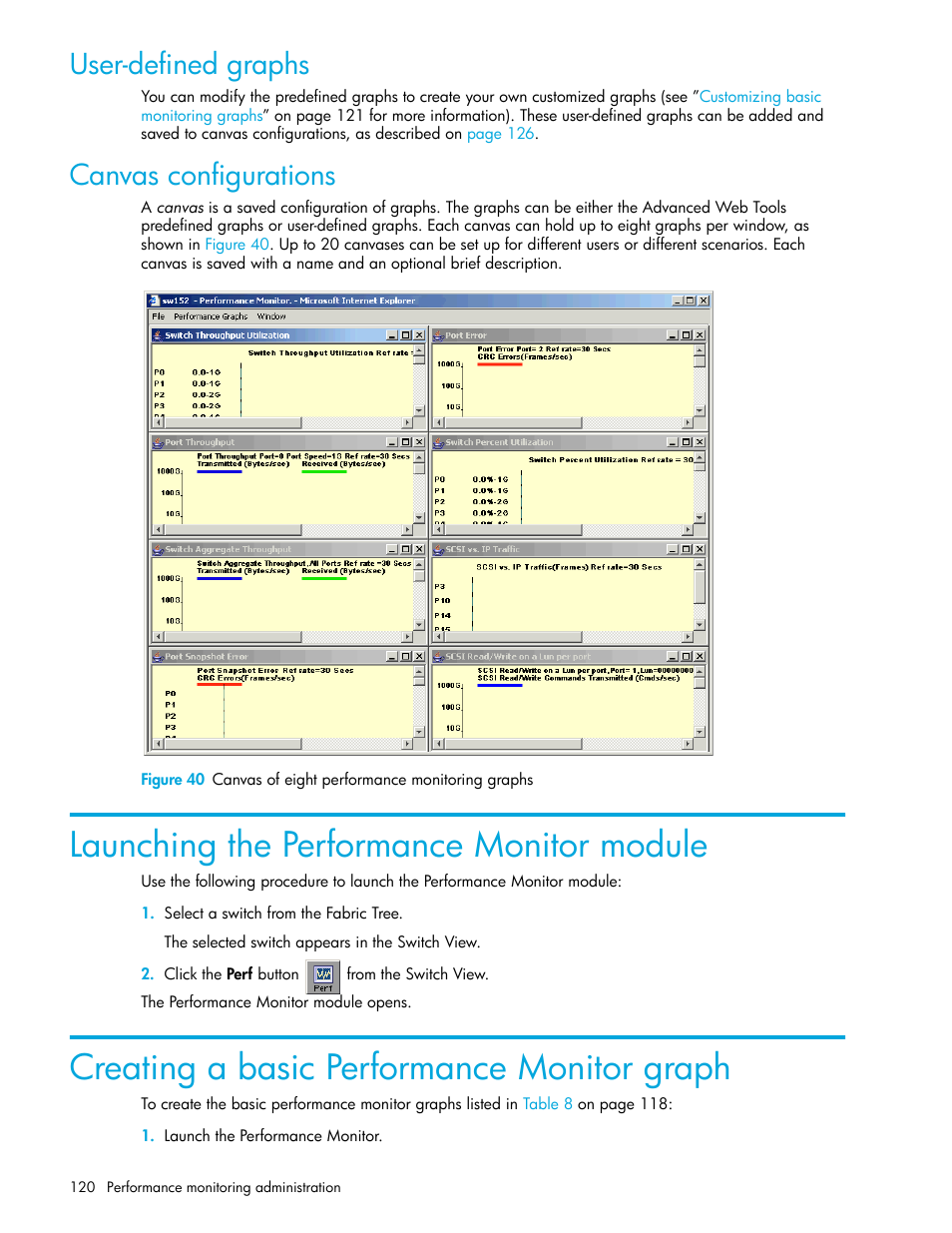 User-defined graphs, Canvas configurations, Launching the performance monitor module | Creating a basic performance monitor graph, 40 canvas of eight performance monitoring graphs | HP Brocade 4Gb SAN Switch for HP BladeSystem c-Class User Manual | Page 120 / 160