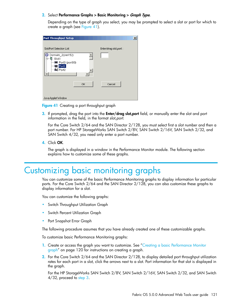 Figure 41 creating a port throughput graph, Customizing basic monitoring graphs, 41 creating a port throughput graph | Customizing basic, Monitoring graphs | HP Brocade 4Gb SAN Switch for HP BladeSystem c-Class User Manual | Page 121 / 160